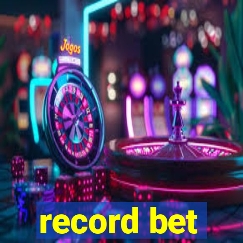 record bet